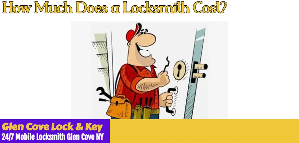 You are currently viewing How Much Does a Locksmith Cost?